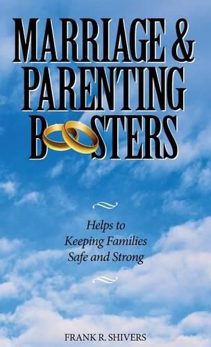 Marriage and Parenting Boosters: Helps to keeping families Safe and Strong