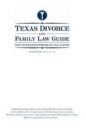 Cover image for Texas Divorce and Family Law Guide: What You Should KNow Before You Call a Lawyer