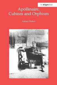 Cover image for Apollinaire, Cubism and Orphism