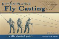 Cover image for Performance Fly Casting: an Illustrated Guide