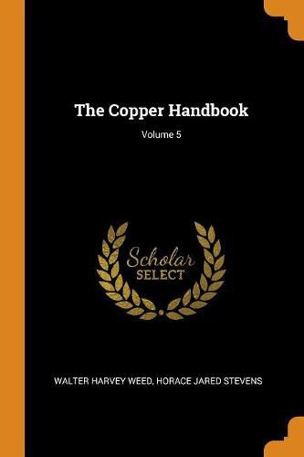 The Copper Handbook; Volume 5