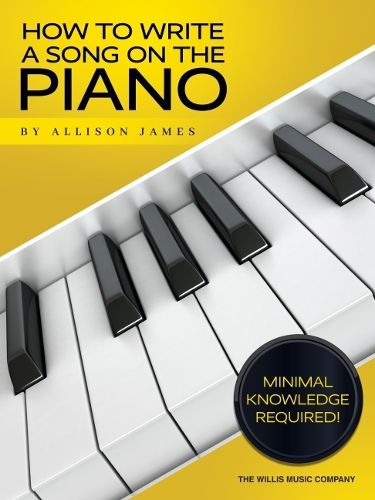 Cover image for How to Write a Song on the Piano