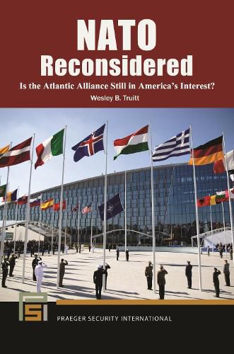 Cover image for NATO Reconsidered: Is the Atlantic Alliance Still in America's Interest?
