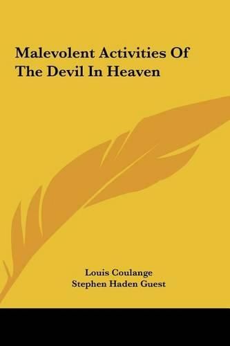 Malevolent Activities of the Devil in Heaven