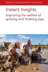 Cover image for Instant Insights: Improving the Welfare of Growing and Finishing Pigs