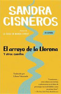 Cover image for El arroyo de la Llorona y otros cuentos /Woman Hollering Creek