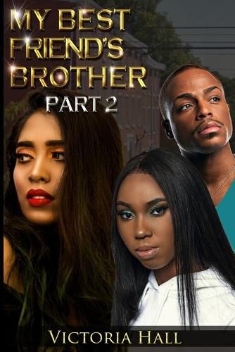 Cover image for My Best Friend's Brother- Part 2
