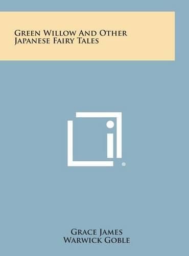 Green Willow and Other Japanese Fairy Tales