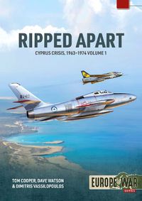 Cover image for Ripped Apart. Volume 1: Cyprus Crisis, 1963-1944