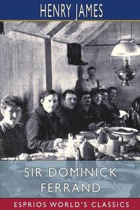 Cover image for Sir Dominick Ferrand (Esprios Classics)