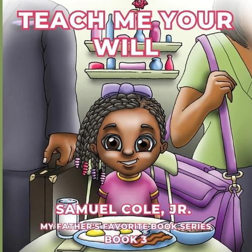 Cover image for Teach Me Your Will