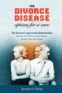 Cover image for The Divorce Disease: Options for a Cure