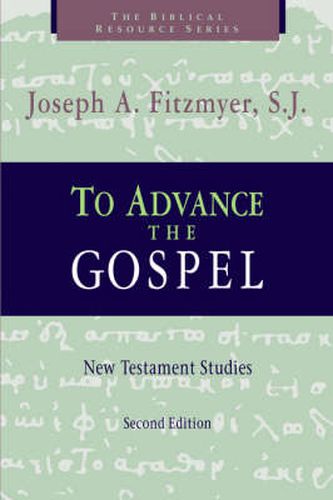 Cover image for To Advance the Gospel: New Testament Studies