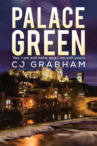 Cover image for Palace Green: Yes, I am still here, and I am still yours