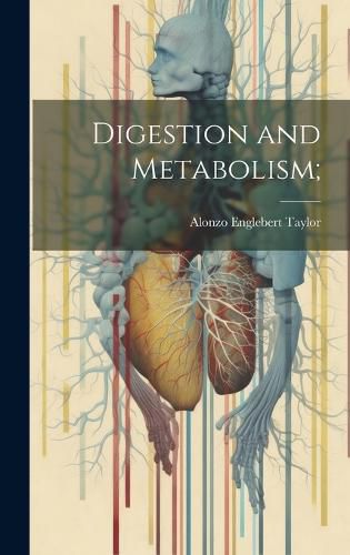 Cover image for Digestion and Metabolism;