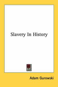 Cover image for Slavery In History