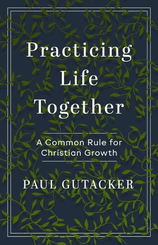 Cover image for Practicing Life Together