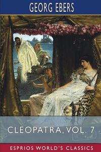 Cover image for Cleopatra, Vol. 7 (Esprios Classics)