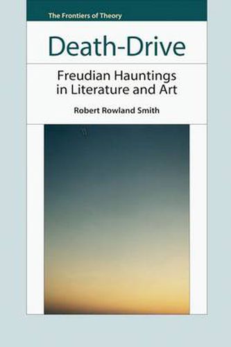 Death-drive: Freudian Hauntings in Literature and Art