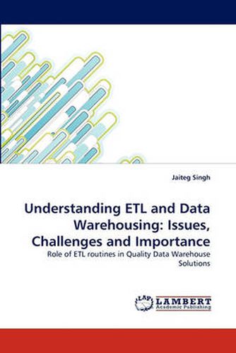 Cover image for Understanding Etl and Data Warehousing: Issues, Challenges and Importance