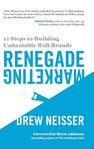 Cover image for Renegade Marketing: 12 Steps to Building Unbeatable B2B Brands