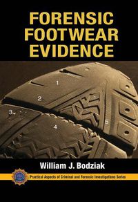 Cover image for Forensic Footwear Evidence: Detection, Recovery and Examination, SECOND EDITION