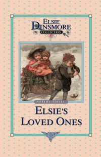 Cover image for Elsie and Her Loved Ones, Book 27