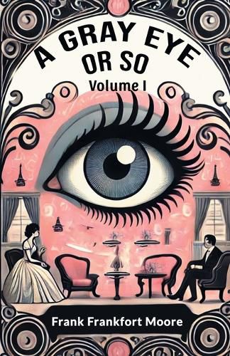 Cover image for A Gray Eye Or So Volume I