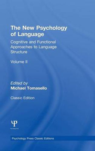 Cover image for The New Psychology of Language: Cognitive and Functional Approaches to Language Structure, Volume II