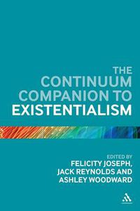 Cover image for The Continuum Companion to Existentialism