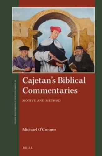 Cover image for Cajetan's Biblical Commentaries: Motive and Method