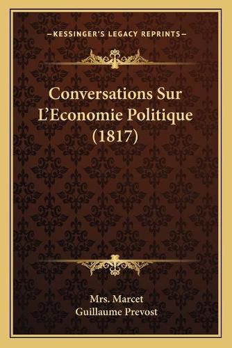 Conversations Sur L'Economie Politique (1817)