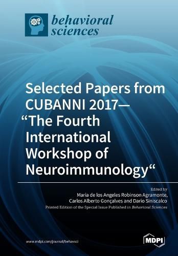 Cover image for Selected Papers from CUBANNI 2017-The Fourth International Workshop of Neuroimmunology