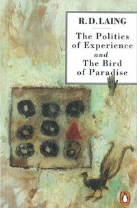Cover image for The Politics of Experience and The Bird of Paradise