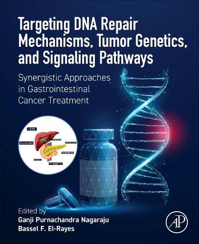 Cover image for Targeting DNA Repair Mechanisms, Tumor Genetics, and Signaling Pathways