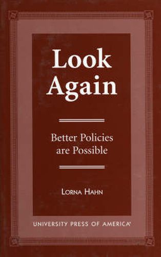 Cover image for Look Again: Better Policies are Possible