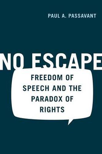 Cover image for No Escape: Freedom of Speech and the Paradox of Rights