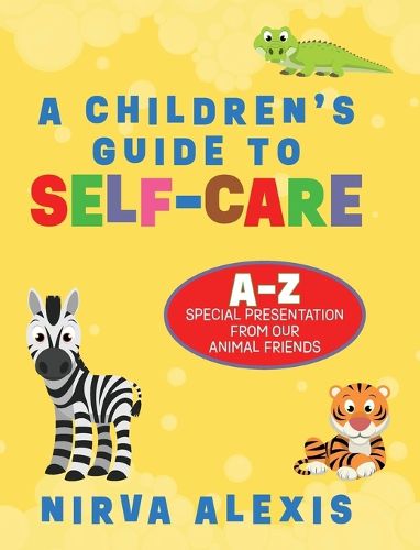 Cover image for A Children's Guide To SELF-CARE