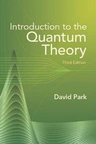 Cover image for Introduction to the Quantum Theory