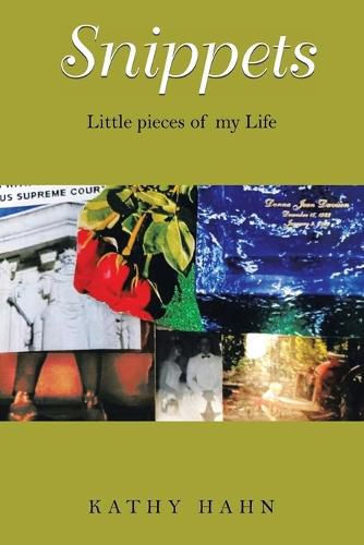 Cover image for Snippets: Little Pieces of My Life