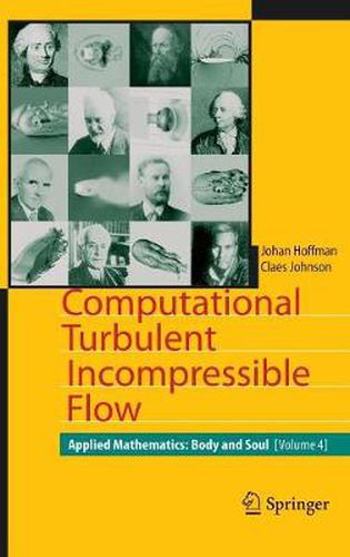 Cover image for Computational Turbulent Incompressible Flow: Applied Mathematics: Body and Soul 4