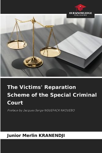 Cover image for The Victims' Reparation Scheme of the Special Criminal Court