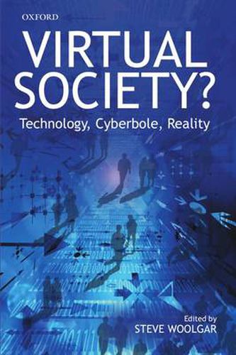 Cover image for Virtual Society?: Technology, Cyberbole, Reality