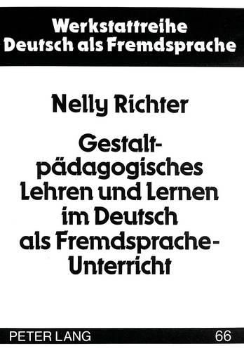 Cover image for Gestaltpaedagogisches Lehren Und Lernen Im Deutsch ALS Fremdsprache-Unterricht