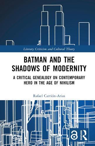 Batman and the Shadows of Modernity