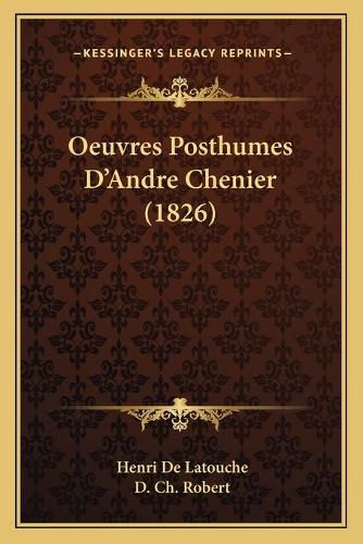 Cover image for Oeuvres Posthumes D'Andre Chenier (1826)
