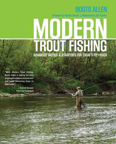 Cover image for Modern Trout Fishing: Advanced Tactics And Strategies For Today's Fly Fisher