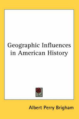 Cover image for Geographic Influences in American History