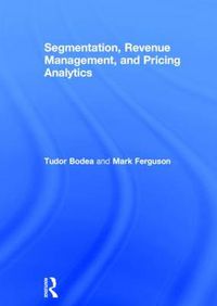 Cover image for Segmentation, Revenue Management and Pricing Analytics