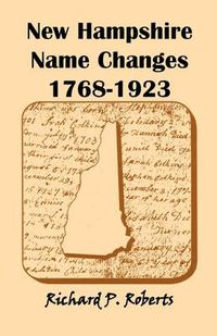 Cover image for New Hampshire Name Changes, 1768-1923